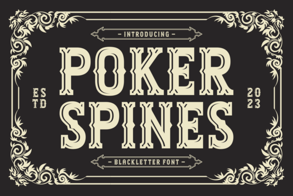 Poker Spines: A Bold Blackletter for High-Impact Design